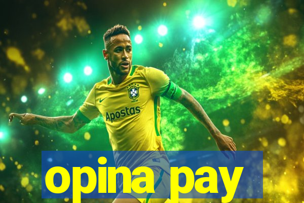 opina pay